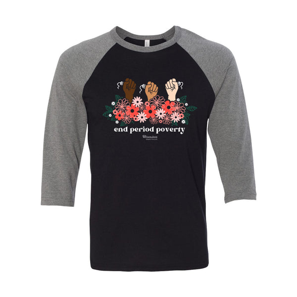 MDM-End Period Poverty Baseball Tee