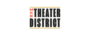 Milwaukee Theater District