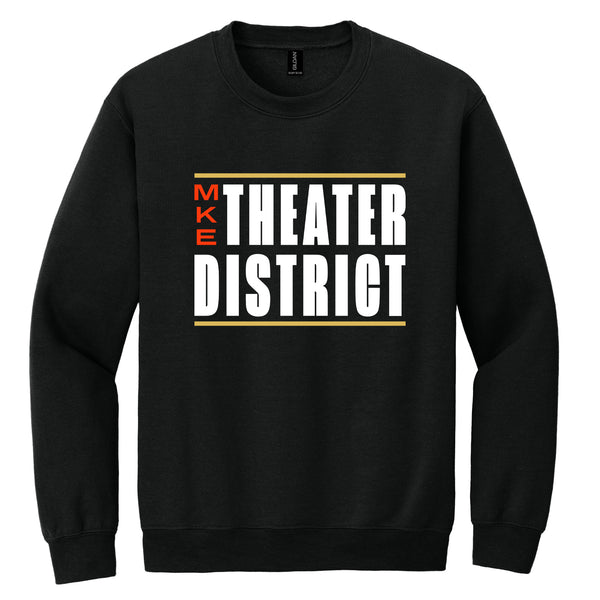VISIT - MKE THEATER DISTRICT CREW SWEATSHIRT