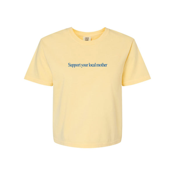 MHG -Support Your Local Mother Tee
