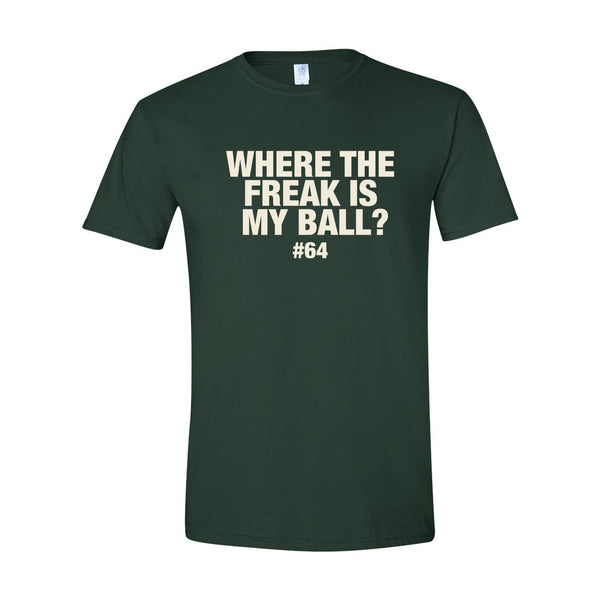TS - WHERE THE FREAK IS MY BALL?