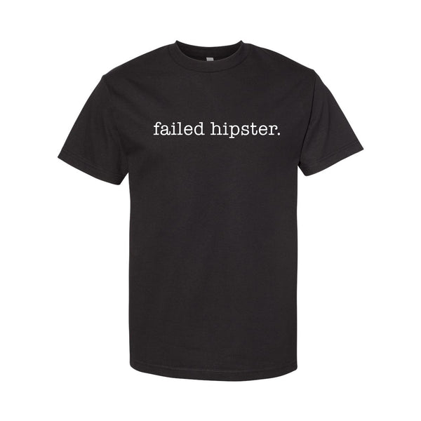 NEW - Failed Hipster