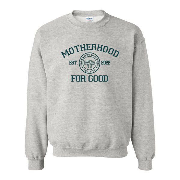 MHG - Motherhood For Good Crew Sweatshirt